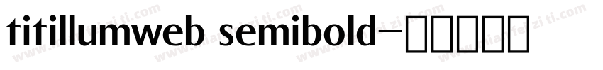 titillumweb semibold字体转换